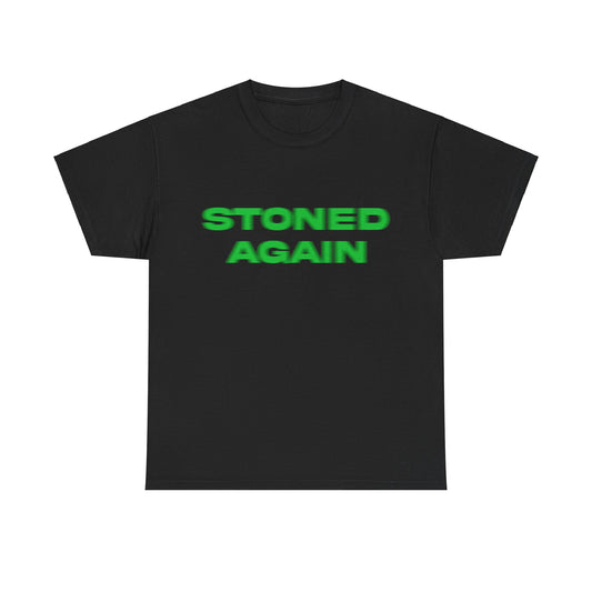 Stoned Again T-Shirt