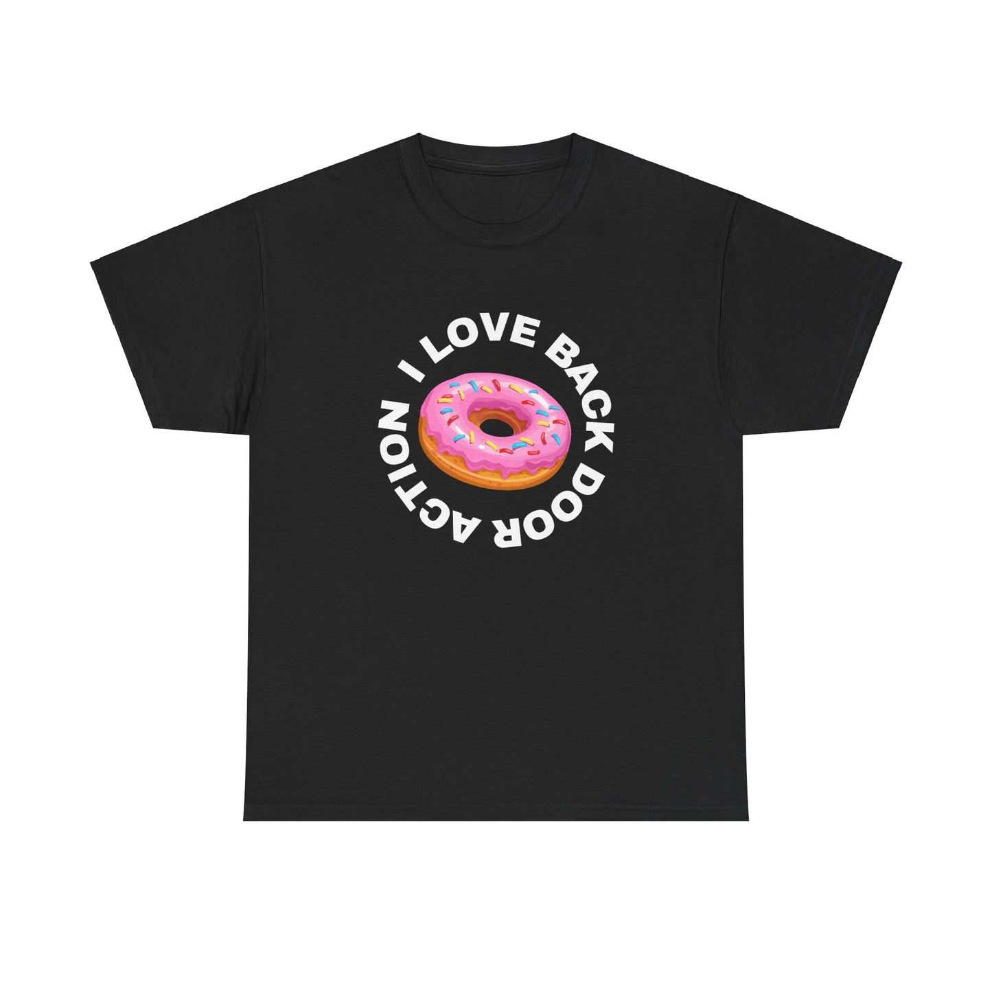 I Love Back Door Action T-Shirt