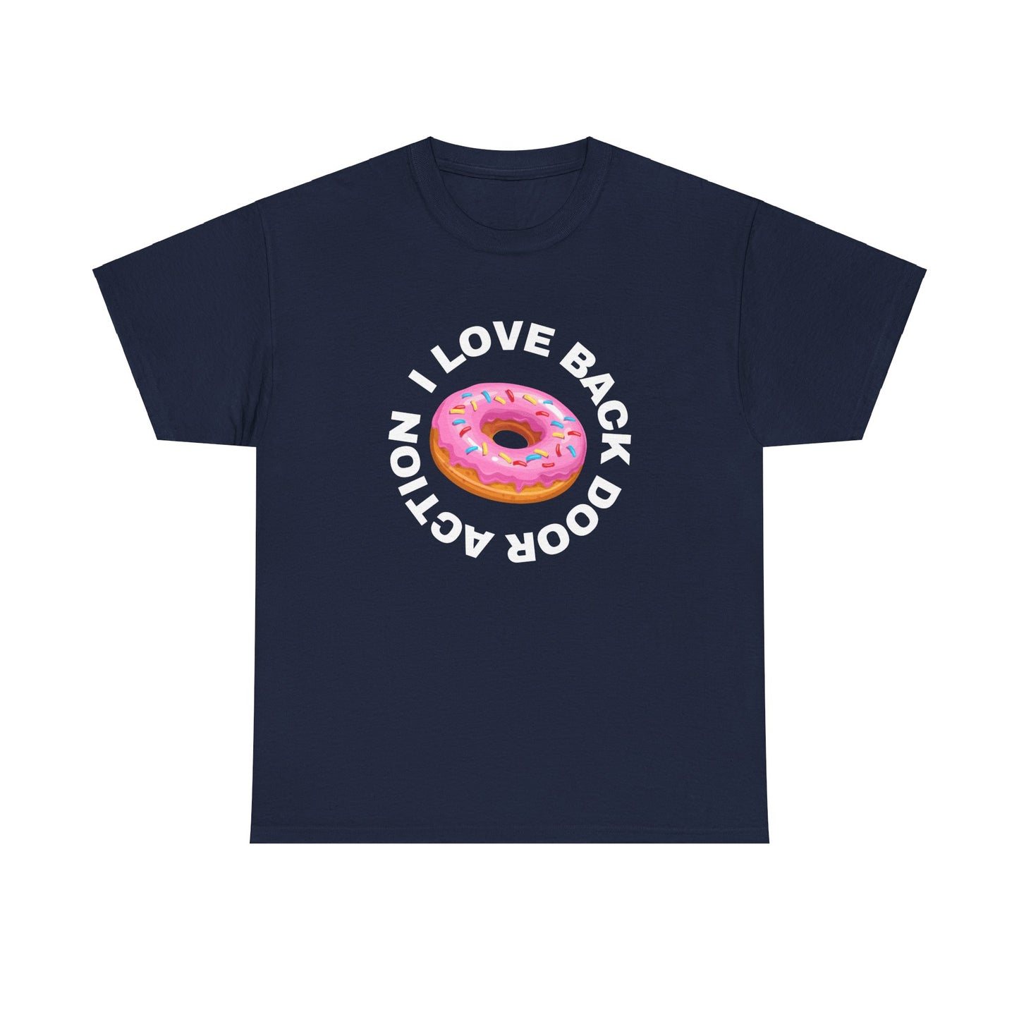 I Love Back Door Action T-Shirt