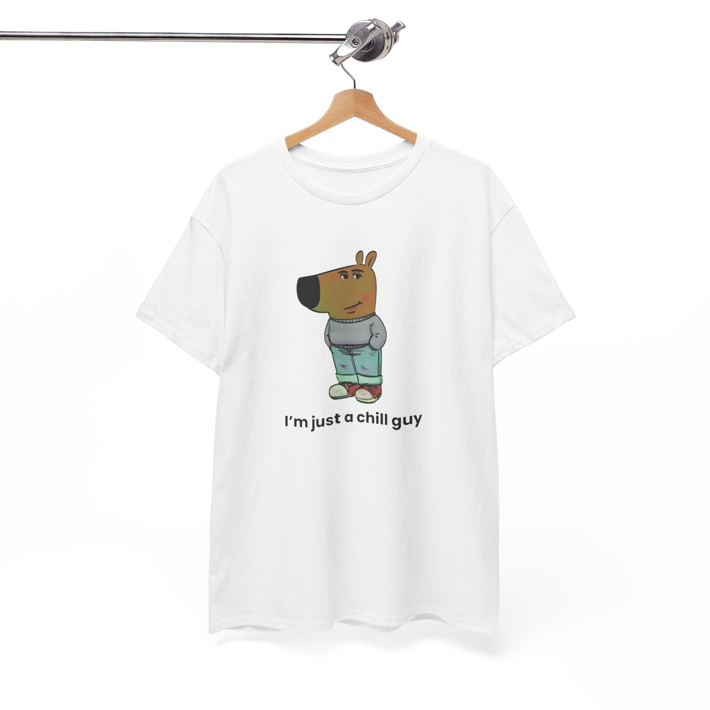 I'm Just a Chill Guy T-Shirt