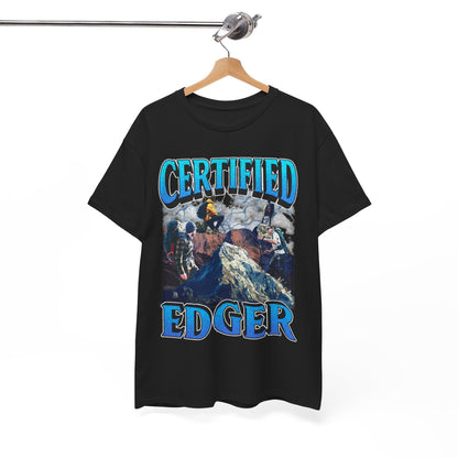 Certified Edger T-Shirt