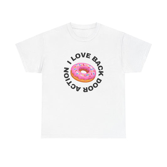 I Love Back Door Action T-Shirt