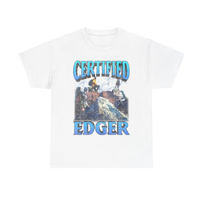 Certified Edger T-Shirt