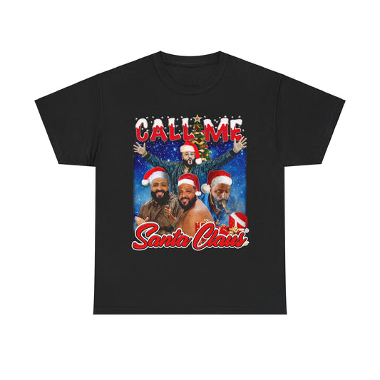 Call Me Santa Claus DJ Khaled Christmas T-Shirt