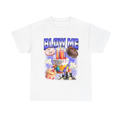 Blow Me T-Shirt