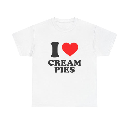 I Love Cream Pies T-Shirt